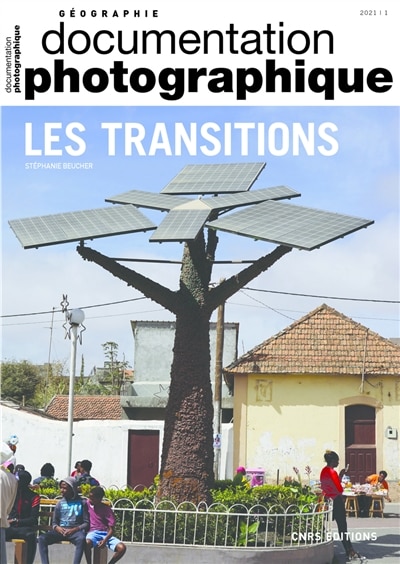 Front cover_Documentation photographique (La), n&deg;8139. Les transitions