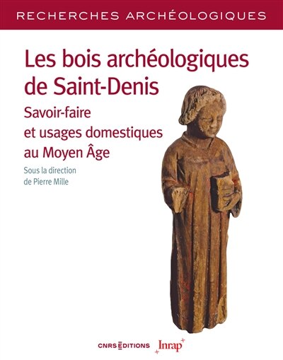 Couverture_Les bois archéologiques de Saint-Denis