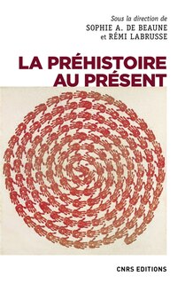 Couverture_La préhistoire au présent : mots, images, savoirs, fictions