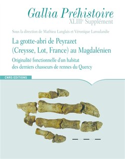 Couverture_La grotte-abri de Peyrazet (Creysse, Lot, France) au magdalénien : originalité fonctionnelle d'un habitat des derniers chasseurs de rennes du Quercy