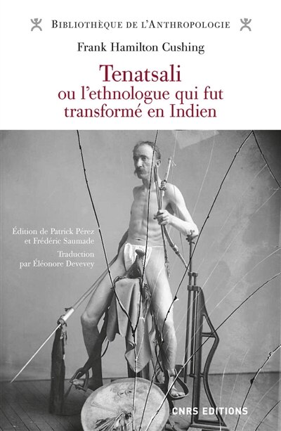 Front cover_Tenatsali ou L'ethnologue qui fut transformé en Indien