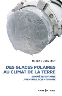 Front cover_Des glaces polaires au climat de la Terre