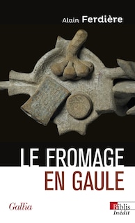 Front cover_Le fromage en Gaule