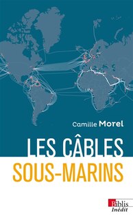 Couverture_Les c&acirc;bles sous-marins