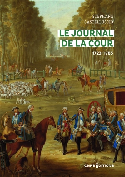 Couverture_Le journal de la cour, 1723-1785