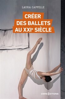 Couverture_Créer des ballets au XXIe siècle