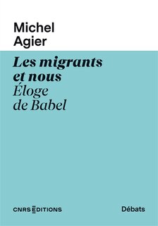 Front cover_Les migrants et nous : éloge de Babel