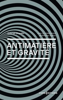 Front cover_Antimatière et gravité : vers un nouveau modèle cosmologique
