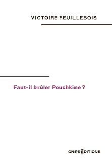 Front cover_Faut-il brûler Pouchkine ?