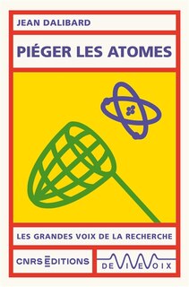 Couverture_Piéger les atomes