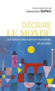 Couverture_Décrire le monde : les savoirs des sciences humaines et sociales