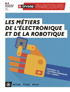 Couverture_Les métiers de l'électronique et de la robotique : capteurs, IA, systèmes embarqués, IOT, lasers