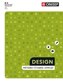 Couverture_Les métiers du design : architecture d'intérieur, graphisme, création industrielle, scénographie, stylisme