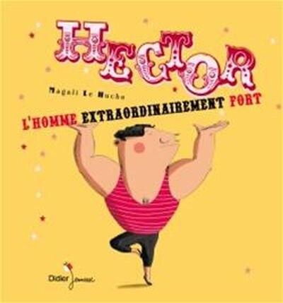 Couverture_Hector, l'homme extraordinairement fort