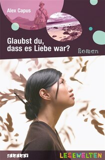 Front cover_Glaubst du, dass es Liebe war ?