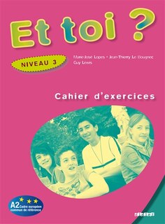 Couverture_Et toi ? niveau 3, A2 Cadre europ&eacute;en commun de r&eacute;f&eacute;rence
