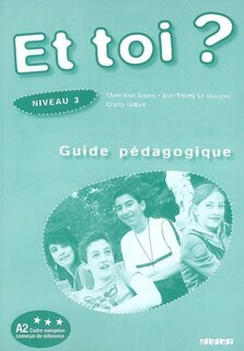 Couverture_Et toi ? niveau 3, A2 Cadre europ&eacute;en commun de r&eacute;f&eacute;rence