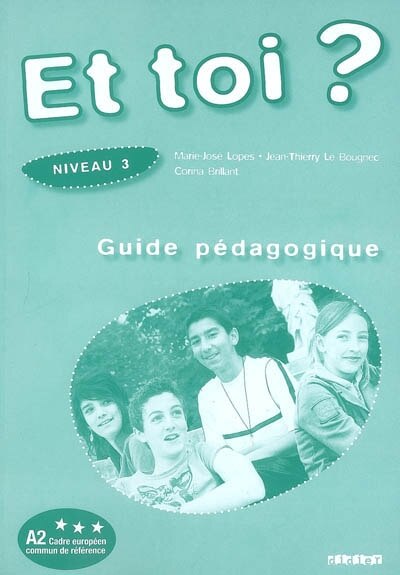 Couverture_Et toi ? niveau 3, A2 Cadre europ&eacute;en commun de r&eacute;f&eacute;rence