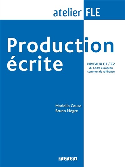 Front cover_Production écrite, niveaux C1-C2 du Cadre européen commun de référence