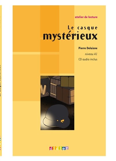 Front cover_Le casque mystérieux : niveau A1