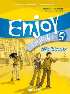 Front cover_Enjoy English in 5e : palier 1, 2e année, niveau A1+-A2 du CECR : workbook