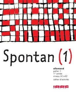 Front cover_Spontan : cahier d'activités = Spontan : Arbeitsheft