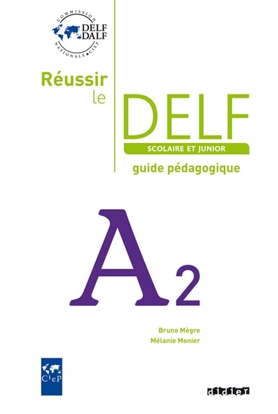 Couverture_R&eacute;ussir le DELF scolaire et junior A2