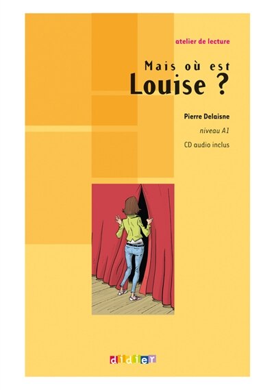 Front cover_Mais où est Louise ? : niveau A1