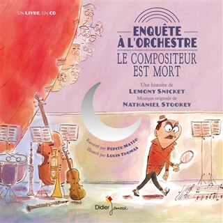 Front cover_Le compositeur est mort : enquête à l'orchestre