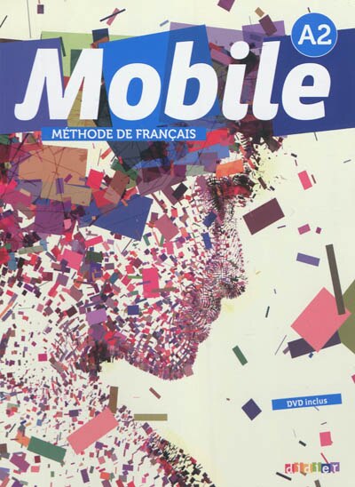 Front cover_Mobile niveau A2 : méthode de français : DVD inclus