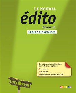 Front cover_Le nouvel édito, niveau B1 : cahier d'exercices