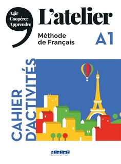 Couverture_L' atelier, m&eacute;thode de fran&ccedil;ais A1
