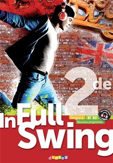 Front cover_In full swing anglais 2de, B1-B2 : nouveau programme
