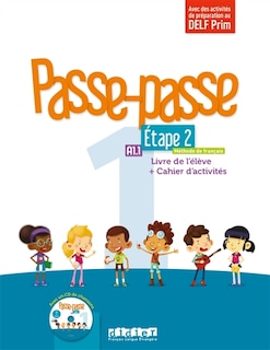 Couverture_Passe-passe, méthode de français, A1.1, étape 2 : livre de l'élève + cahier d'activités : avec des activités de préparation au DELF Prim