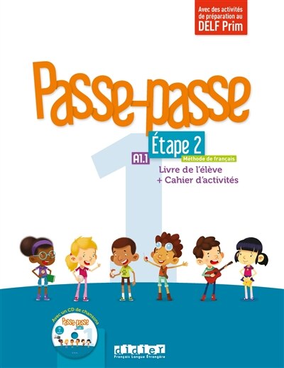 Couverture_Passe-passe, méthode de français, A1.1, étape 2 : livre de l'élève + cahier d'activités : avec des activités de préparation au DELF Prim