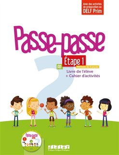 Couverture_Passe-passe, méthode de français, A1, étape 1 : livre de l'élève + cahier d'activités : avec des activités de préparation au DELF Prim