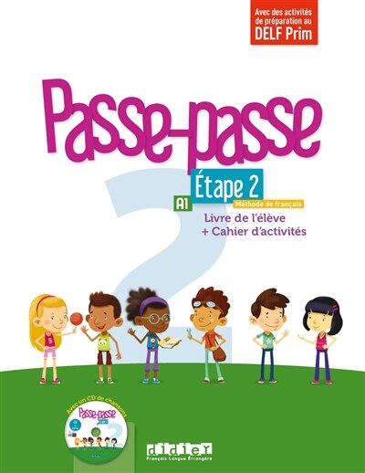 Front cover_Passe-passe, méthode de français, A1, étape 2 : livre de l'élève + cahier d'activités : avec des activités de préparation au DELF Prim