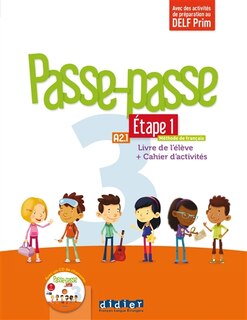 Front cover_Passe-passe 3, méthode de français, A2.1, étape 1 : livre de l'élève + cahier d'activités : avec des activités de préparation au DELF Prim