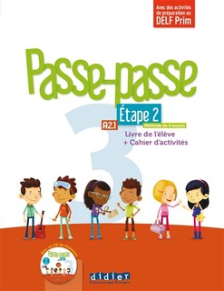 Couverture_Passe-passe 3, méthode de français, A2.1, étape 2 : livre de l'élève + cahier d'activités : avec des activités de préparation au DELF Prim