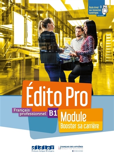 Front cover_Edito pro, français professionnel, B1 : module booster sa carrière