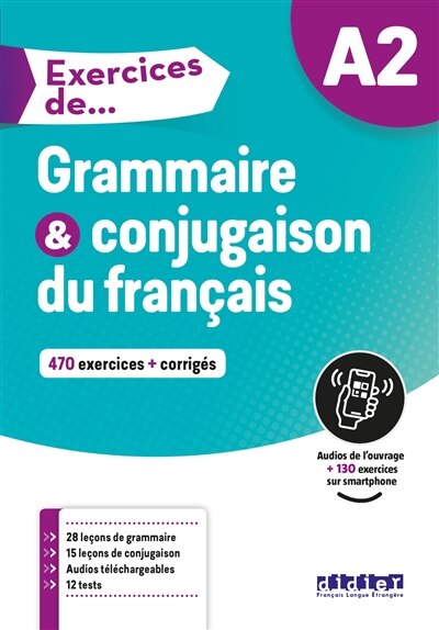 Front cover_Grammaire & conjugaison du français A2 : 470 exercices + corrigés
