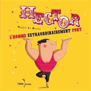 Couverture_Hector, L'homme Extraordinairement Fort