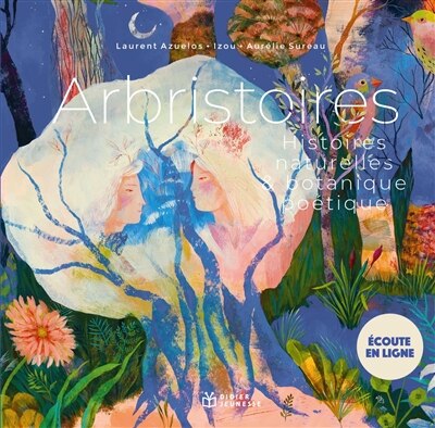 Arbristoires: histoires naturelles & botanique poétique