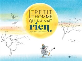 Couverture_Le petit homme qui n'aimait rien