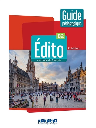 Couverture_Edito, méthode de français B2