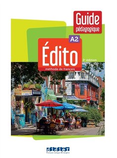 Front cover_Edito, méthode de français, A2 : guide pédagogique