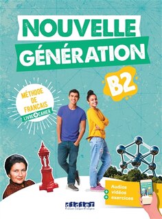 Front cover_Nouvelle génération B2, méthode de français : livre + cahier