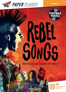 Front cover_Rebel songs : how music can change the world