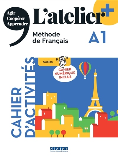 Front cover_L'atelier, méthode de français A1 : cahier d'activités : cahier numérique inclus