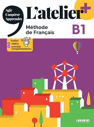 Front cover_L'atelier, méthode de français : B1 : agir, coopérer, apprendre